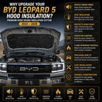 BYD Leopard 5 Hood Sound Insulation Cotton | Engine Noise Reduction Liner (2023–2026)